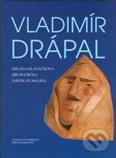 Vladimír Drápal - Jaroslav Malina, Jiří Hlušička, Milada Hlaváčková