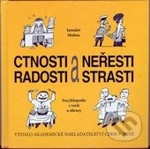 Ctnosti a neřesti, radosti a strasti - Jaroslav Malina