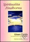 Spiritualita Findhornu - Eileen Caddyová - kniha z kategorie Spiritualita