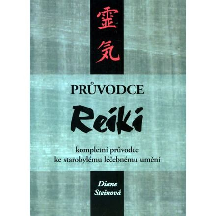 Průvodce Reiki - Diane Steinová