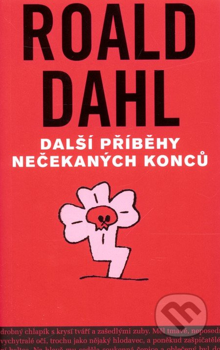 Další příběhy nečekaných konců - Roald Dahl - kniha z kategorie Beletrie