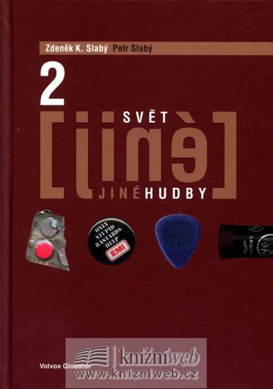Svět jiné hudby II. - Zdeněk K. Slabý, Petr Slabý