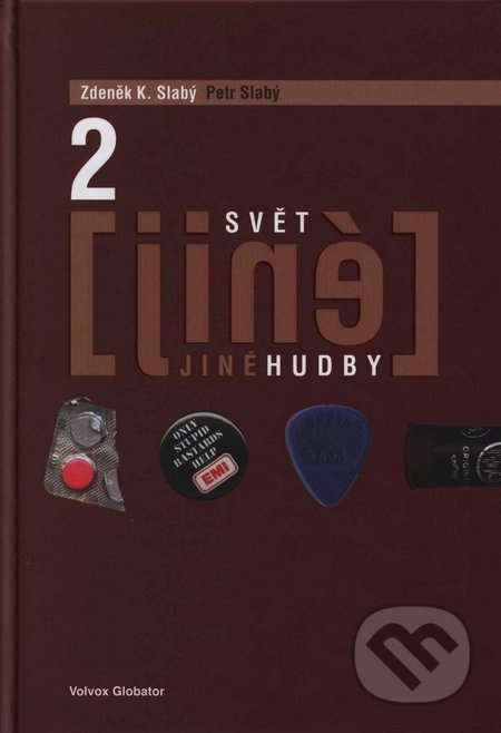 Svět jiné hudby II. - Zdeněk K. Slabý, Petr Slabý