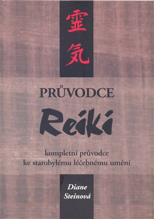 Průvodce Reiki - Diane Steinová