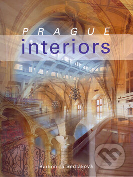 Prague interiors - Radomíra Sedláková - kniha z kategorie Městská architektura