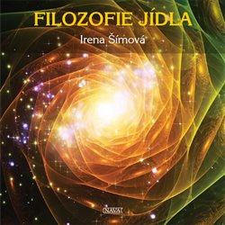 Filozofie jídla - Irena Šímová