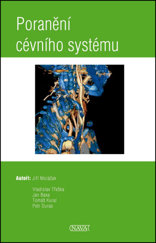 Poranění cévního systému - Jiří Moláček a kolektív - kniha z kategorie Kardiologie a angiologie