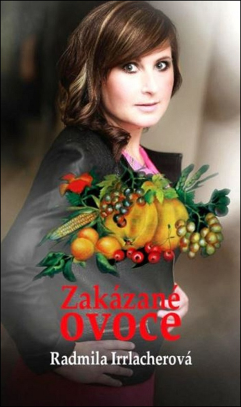Zakázané ovoce - Radmila Irrlacherová
