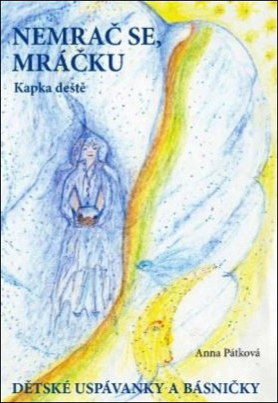 Nemrač se, mráčku - Dětské uspávanky a básničky