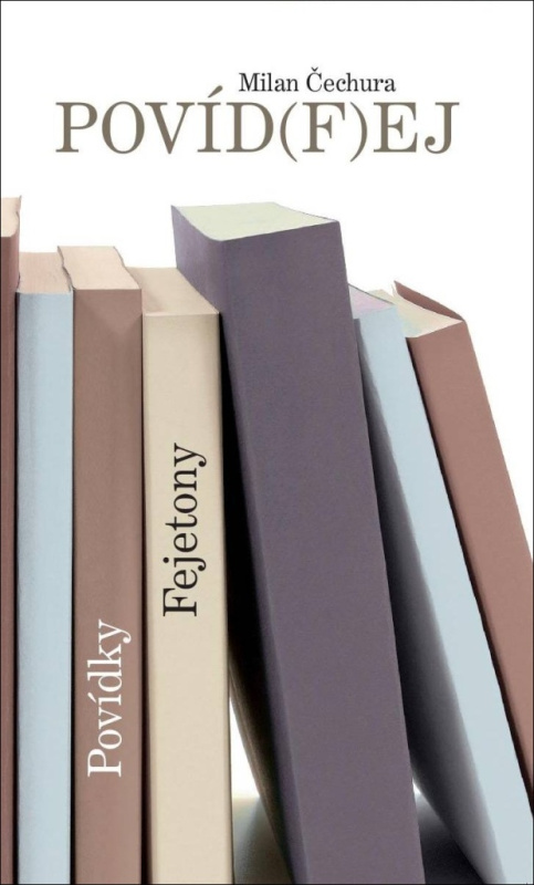 Povíd(f)ej - Milan Čechura