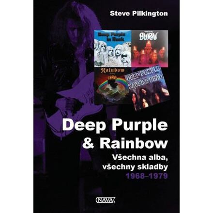 Deep Purple &amp; Rainbow - Steve Pilkington
