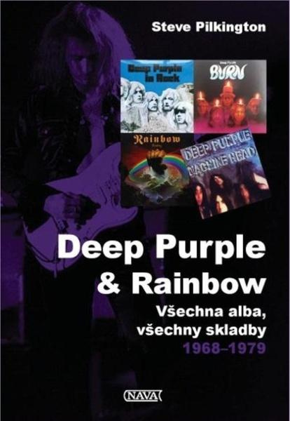 Deep Purple &amp; Rainbow - Steve Pilkington