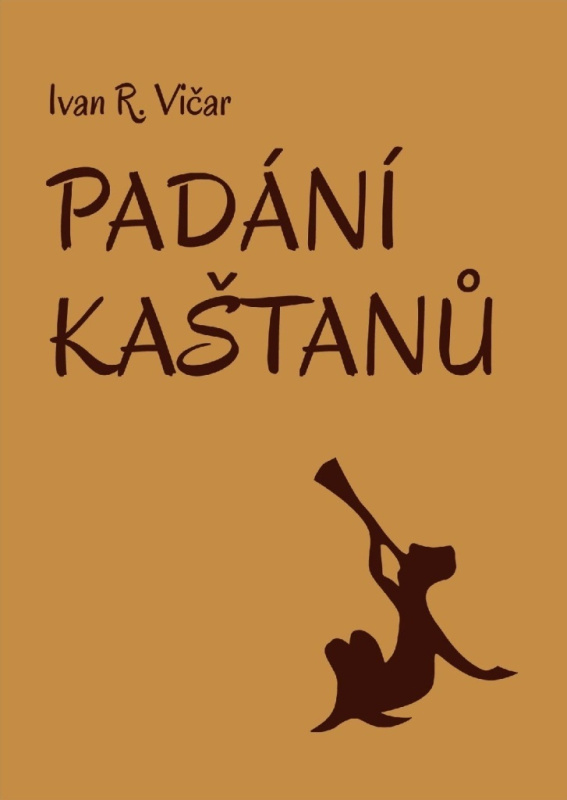 Padání kaštanů - Ivan Vičar - kniha z kategorie Poezie
