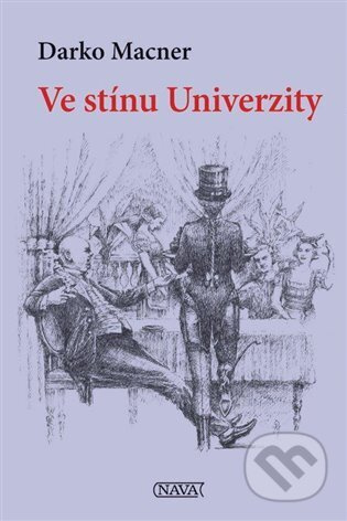 Ve stínu Univerzity - Darko Macner