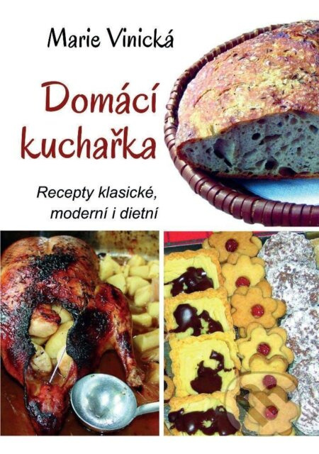 Domácí kuchařka - Recepty klasické, moderní i dietní Ing. Ota Rubner - NAVA