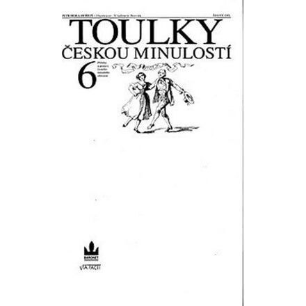 Toulky českou minulostí 6. - Petr Hora-Hořejš