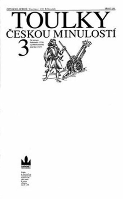 Toulky českou minulostí 3. - Petr Hora-Hořejš