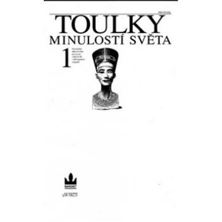 Toulky minulostí světa 1. - kolektiv