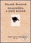 Diagnóza a jiné básně - Zbyněk Benýšek