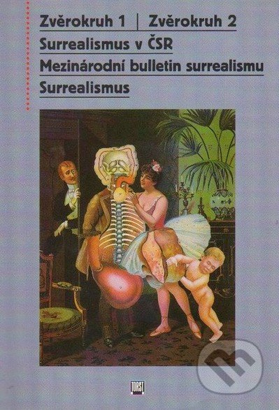 Zvěrokruh 1/Zvěrokruh 2. Surrealismus v ČSR . Mezinárodní bulletin surrealismu
