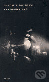Panoráma snů - Lubomír Dorůžka