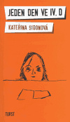 Jeden den ve IV.D - Kateřina Sidonová