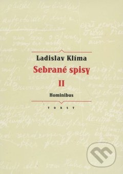 Sebrané spisy II. - Hominibus - Ladislav Klíma