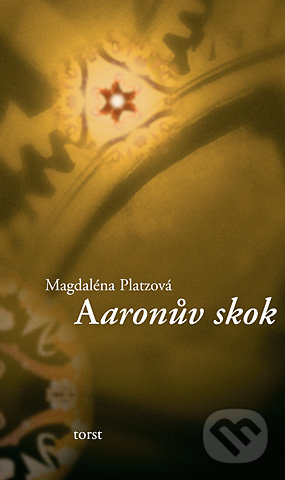 Aaronův skok - Magdaléna Platzová