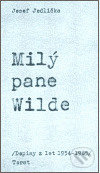 Milý pane Wilde - Josef Jedlička