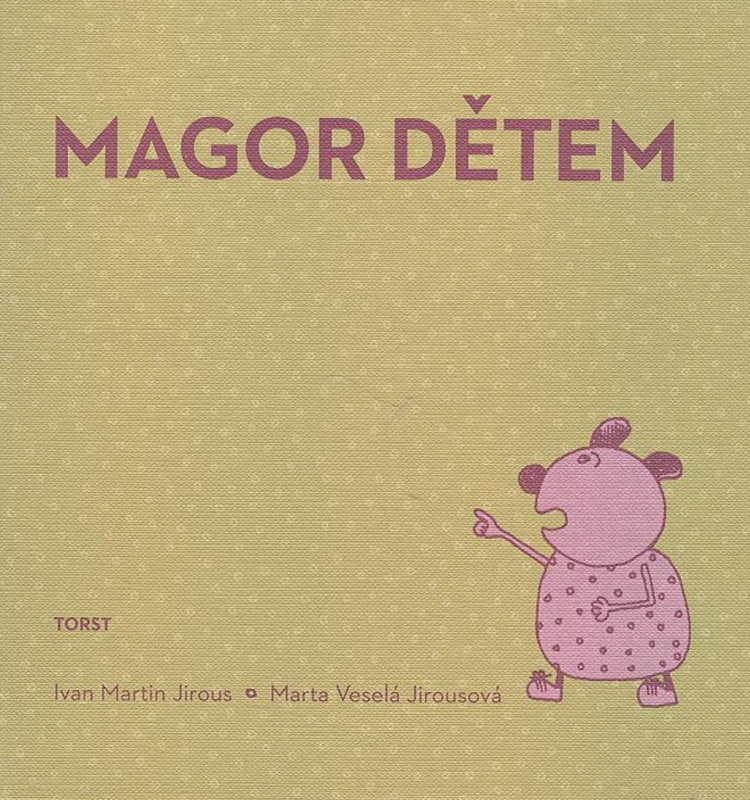Magor dětem - Ivan Martin Jirous