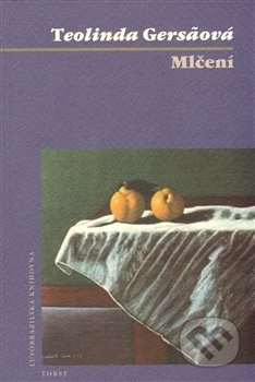 Mlčení - Teolinda Gersaová