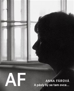 A pásly by se tam ovce... - Anna Fárová
