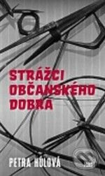 Strážci občanského dobra - Petra Hůlová