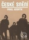 České snění - Pavel Kosatík