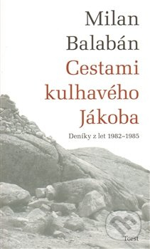 Cestami kulhavého Jákoba - Milan Balabán