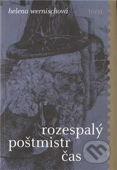 Rozespalý poštmistr čas - Helena Wernischová