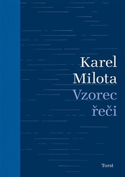Vzorec řeči - Karel Milota