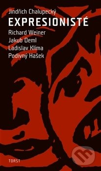 Expresionisté - Jindřich Chalupecký