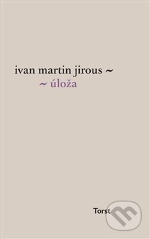 Úloža - Ivan Martin Jirous