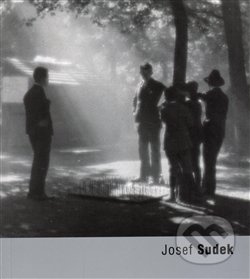 Josef Sudek - Anna Fárová