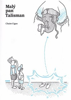 Malý pan Talisman - Chaim Cigan