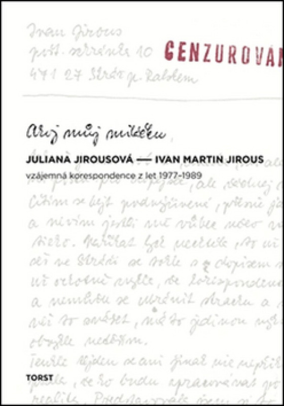 Ahoj můj miláčku - Juliana Jirousová, Ivan Martin Jirous