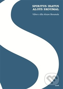 Spiritus iratus Aloys Skoumal - Aloys Skoumal