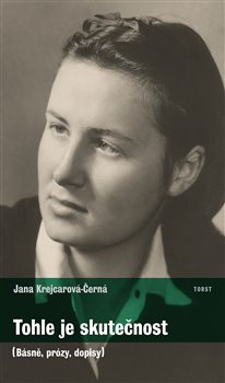 Tohle je skutečnost - Jana Krejcarová-Černá