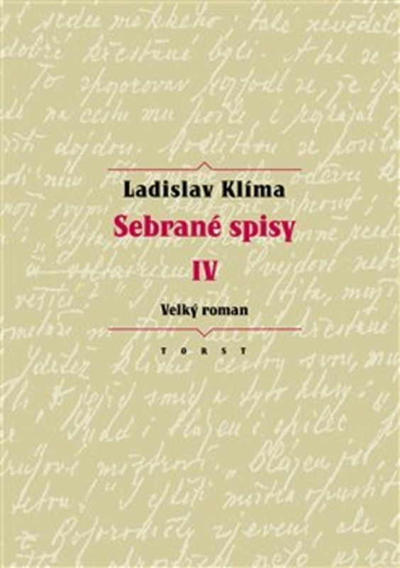 Sebrané spisy IV - Velký roman - Ladislav Klíma
