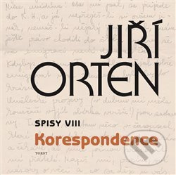 Spisy VIII. Korespondence - Jiří Orten