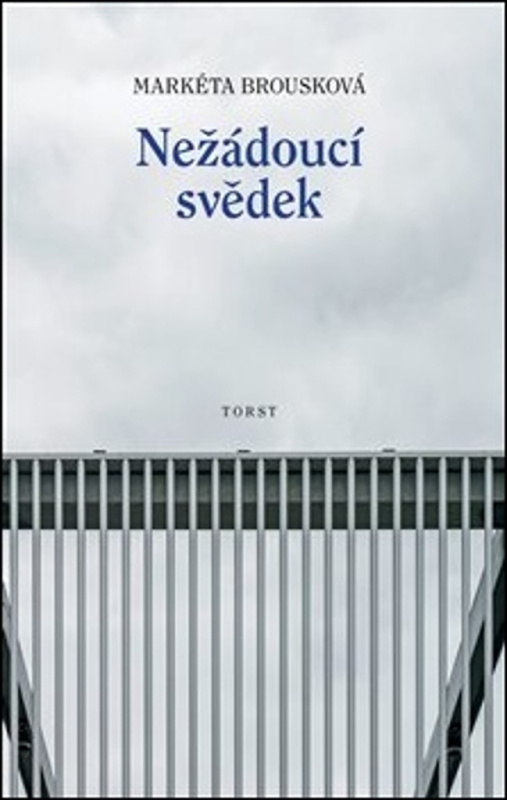 Nežádoucí svědek - Markéta Brousková