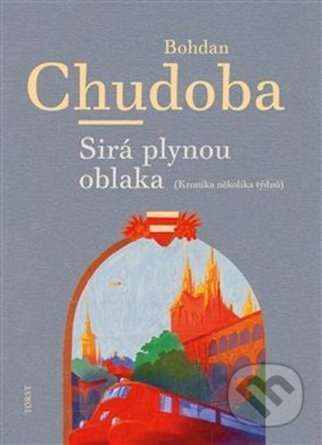 Sirá plynou oblaka - Bohdan Chudoba