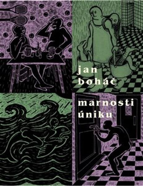 Marnosti úniku - Jan Boháč