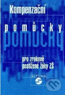 Kompenzační pomůcky pro zrakově postižené žáky ZŠ - Alena Keblová - kniha z kategorie Základní školy